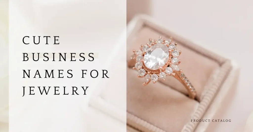 Cute Business Names for Jewelry