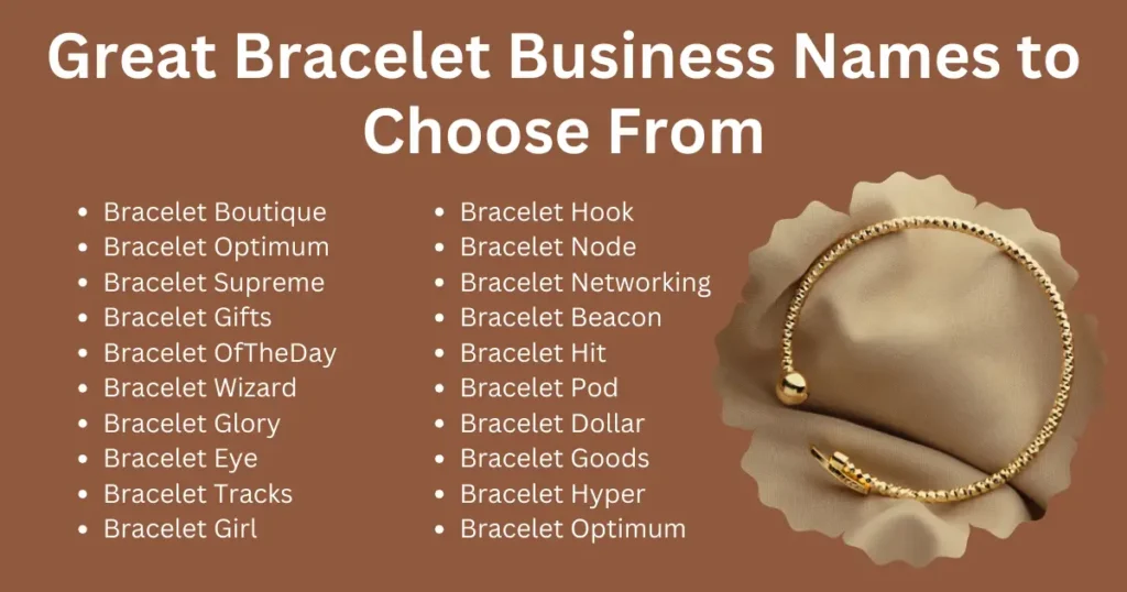 Great Bracelet Business Names to Choose From