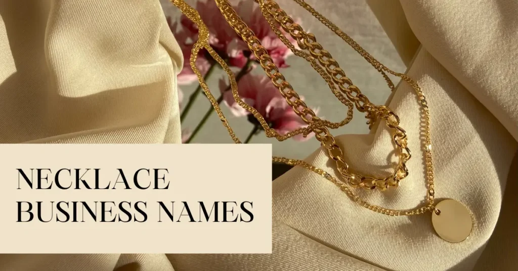 Necklace Business Names