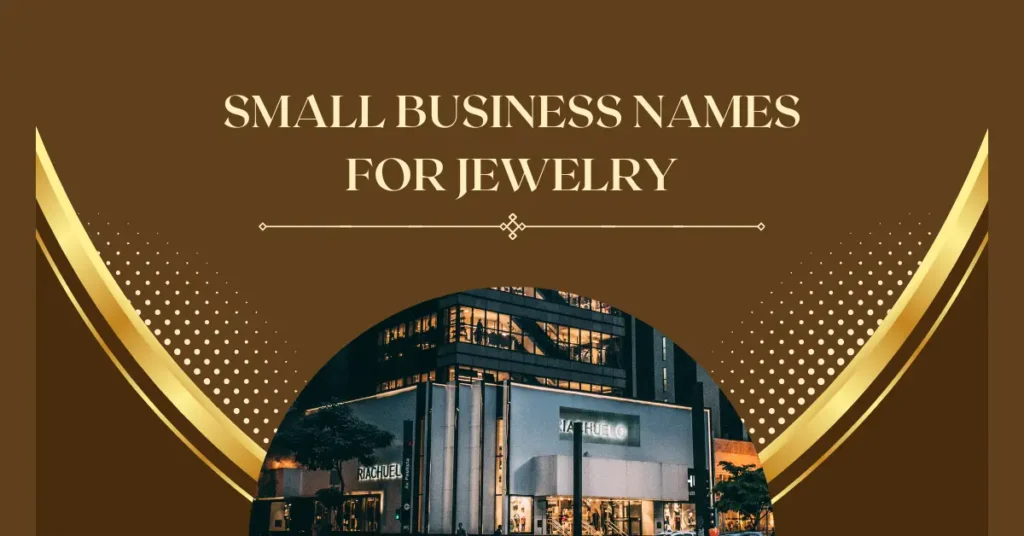 Small Business Names For Jewelry