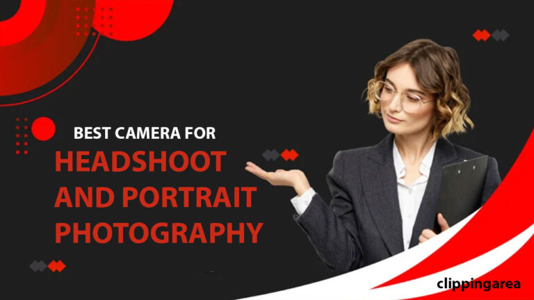 Camera for Portrait and Headshot Photography